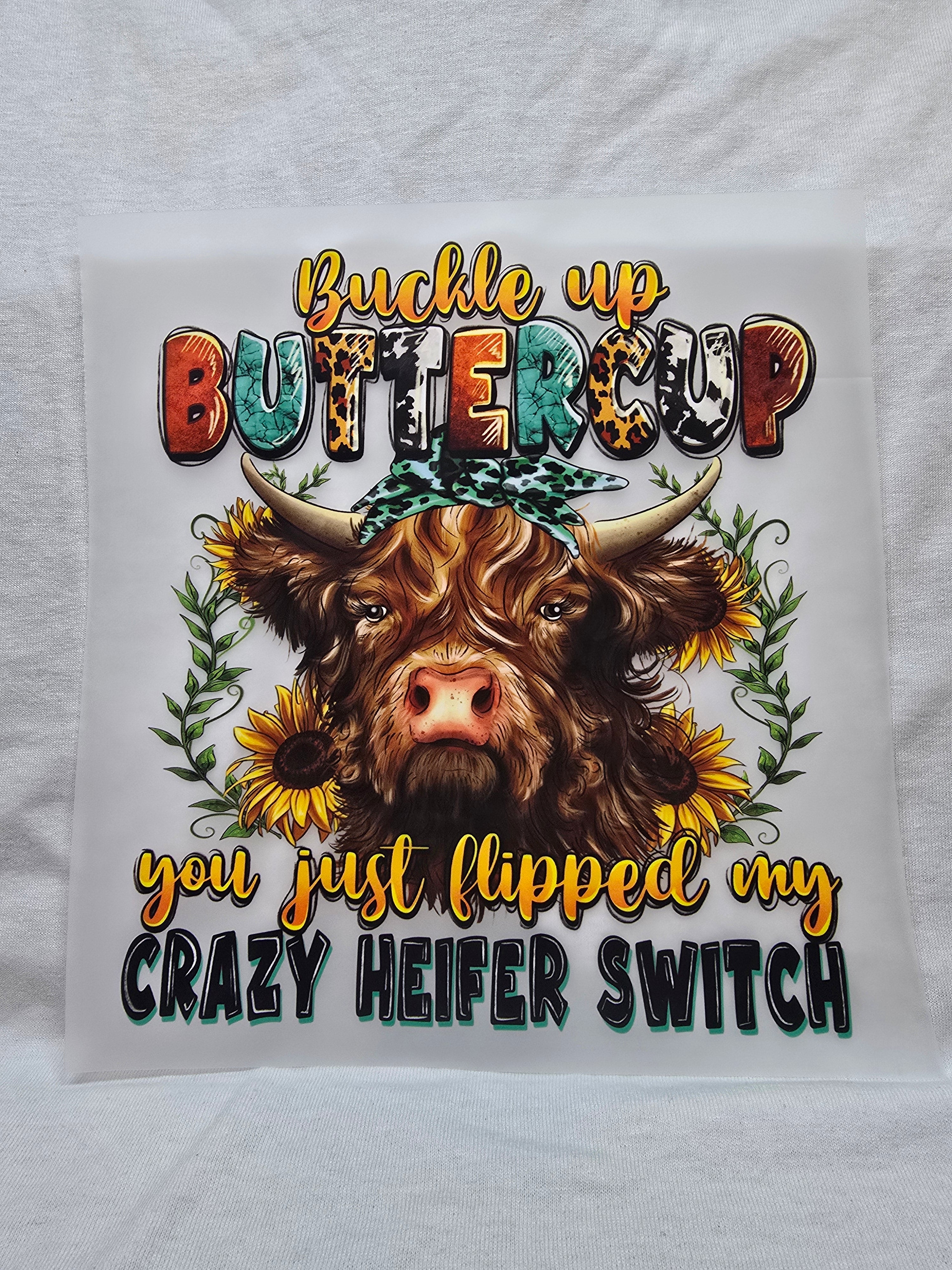 Buck Up Buttercup Cow