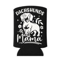 Dachunds Mama Koozie