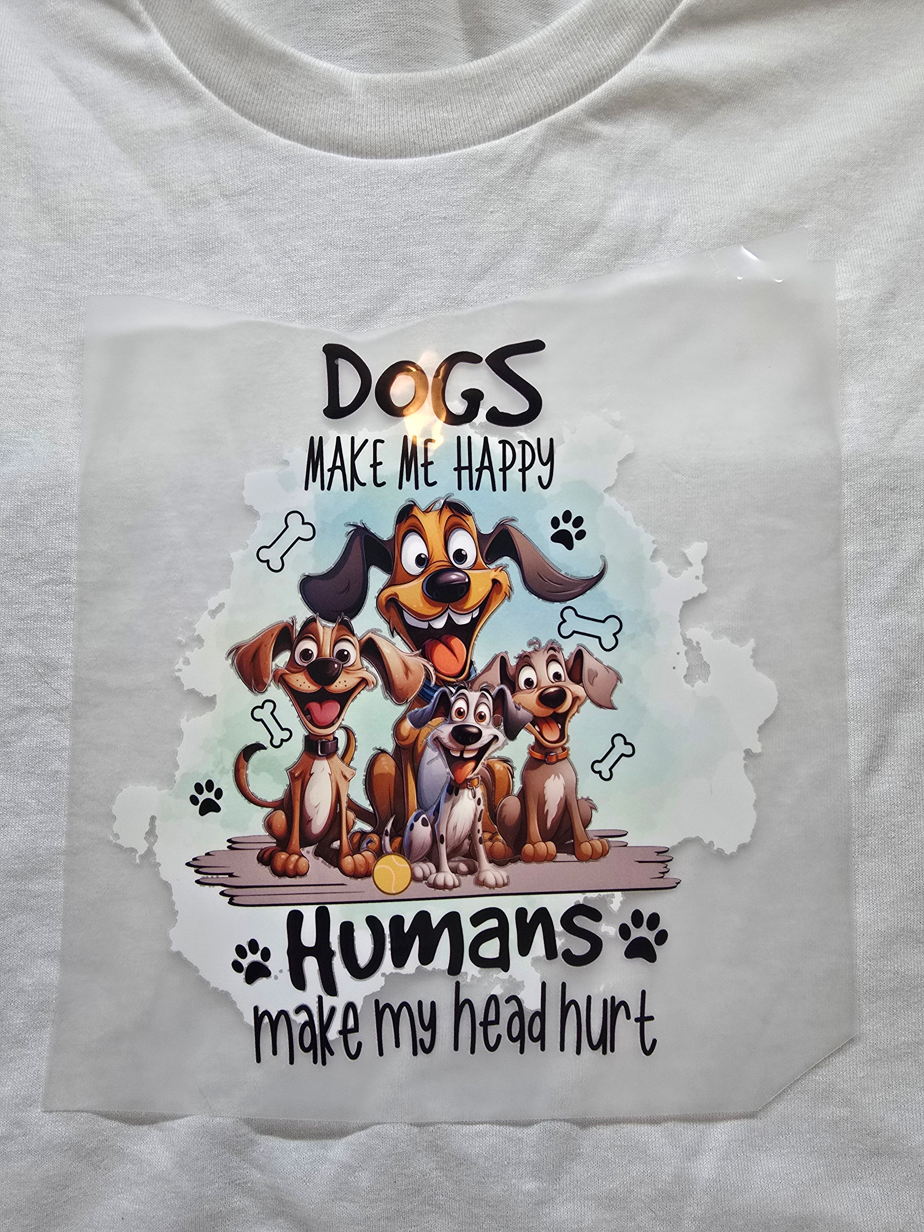 Dogs Make Me Happy, Humans Make My Heart Hurt