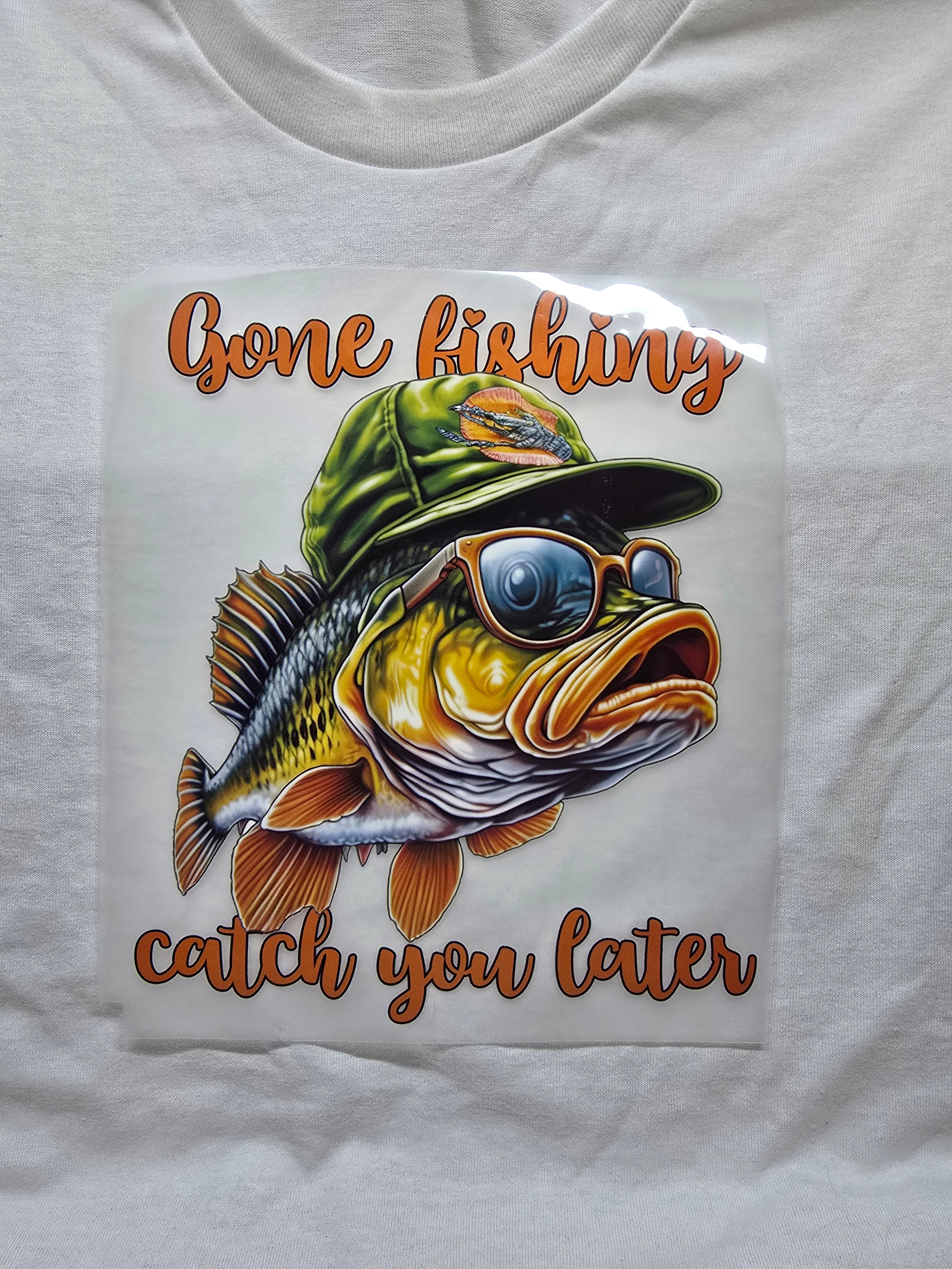 Gone Fishing Catch You Later T-Shirt