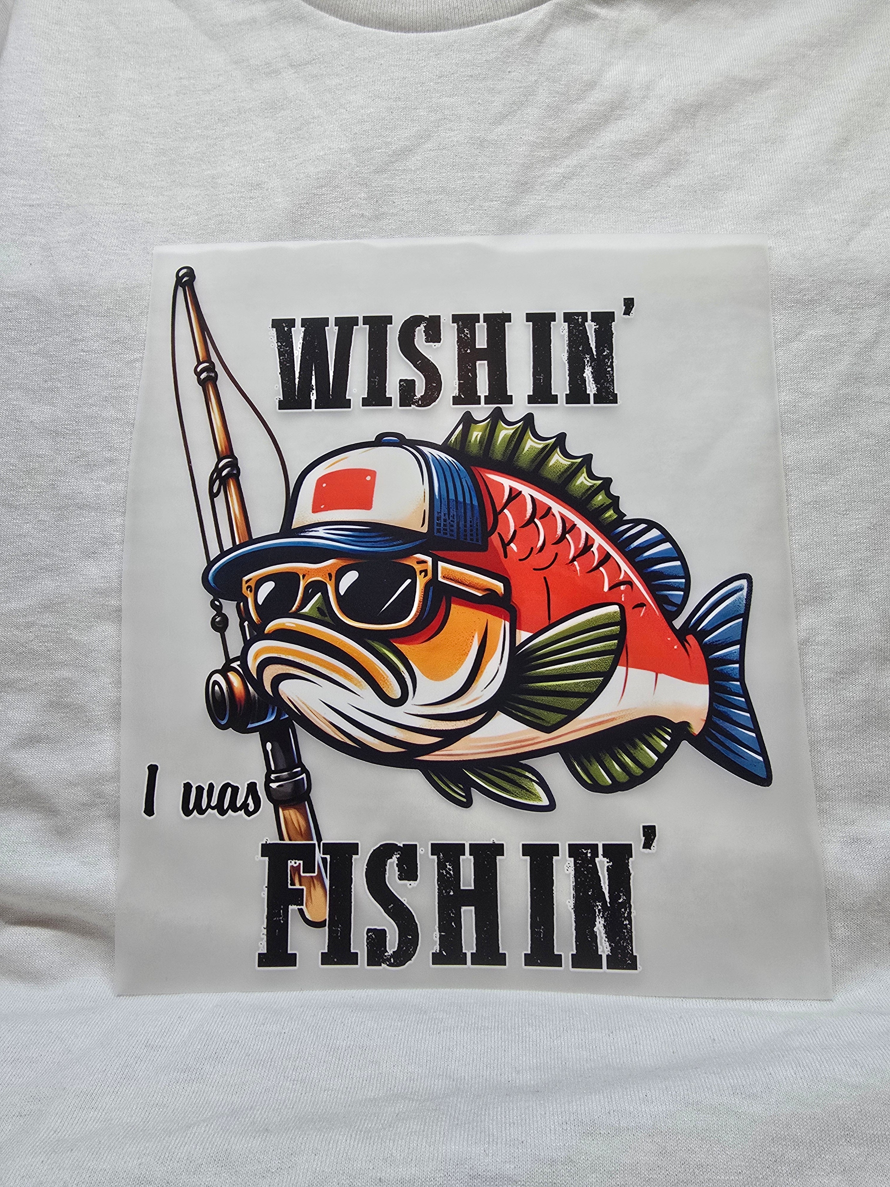 Wishin' I Was Fishin' T-Shirt