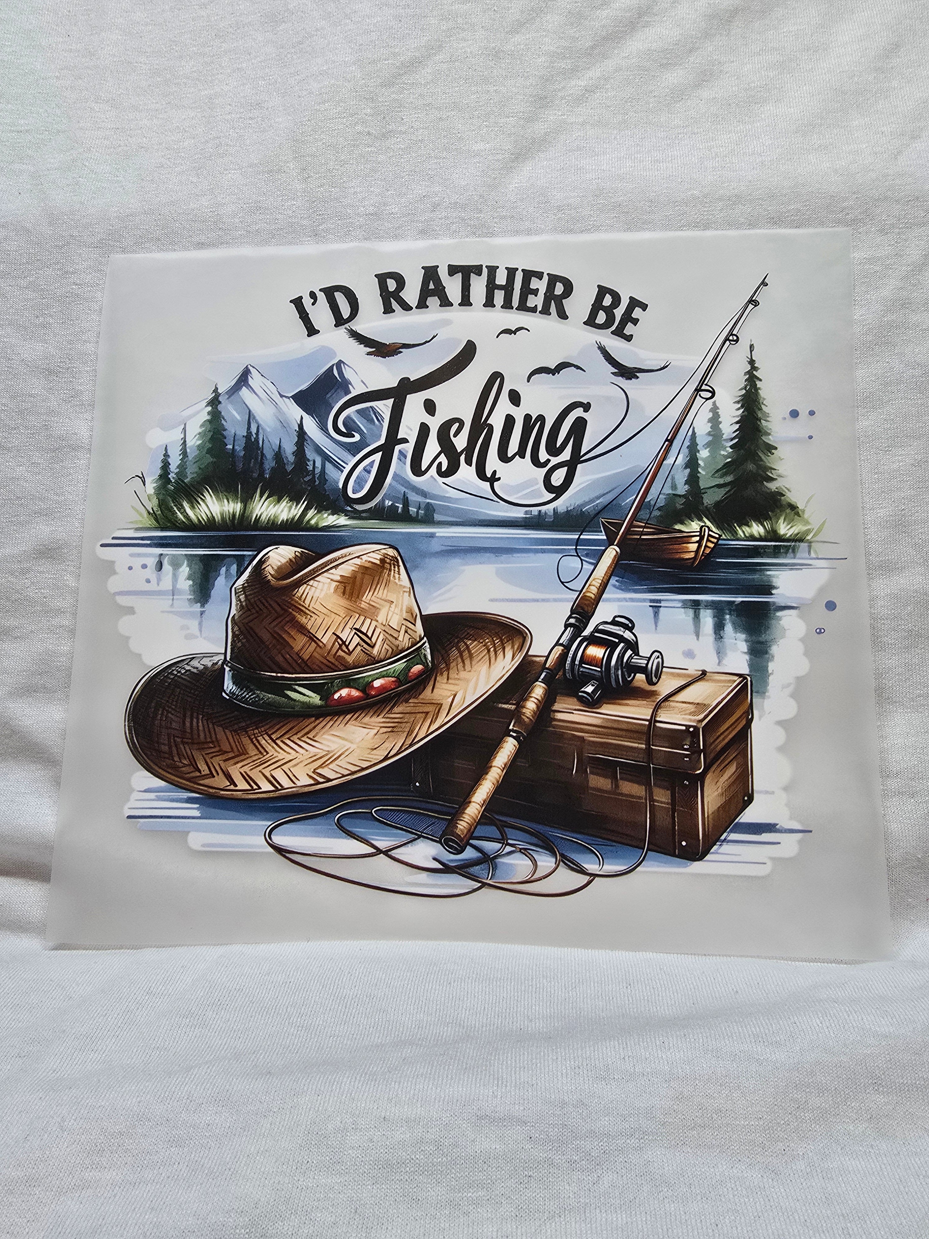 I'd Rather Be Fishing T-Shirt