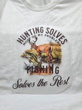 Hunting Solves Most of My Problems T-Shirt