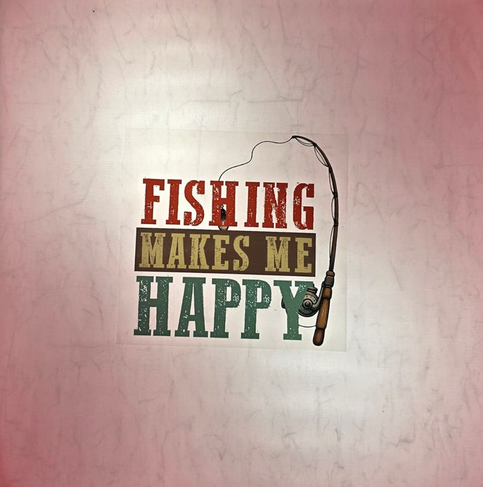 Fishing Makes Me Happy