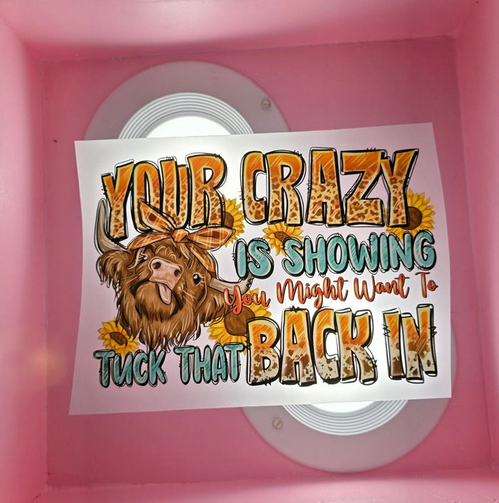 Your Crazy is Showing